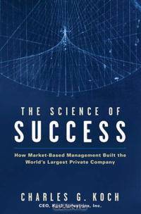 The Science of Success: How Market-Based Management Built the World