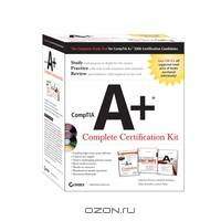 CompTIA A+ Complete Certification Kit