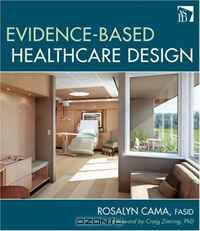 Evidence-Based Healthcare Design