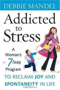 Addicted to Stress: A Woman