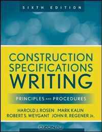 Construction Specifications Writing: Principles and Procedures