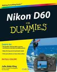 Nikon D60 For Dummies (For Dummies (Computer/Tech))