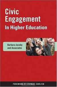 Civic Engagement in Higher Education: Concepts and Practices (Jb - Anker Series)