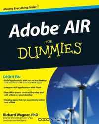 Adobe AIR For Dummies (For Dummies (Computer/Tech))