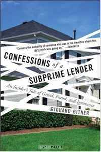 Confessions of a Subprime Lender: An Insider
