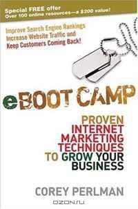 eBoot Camp: Proven Internet Marketing Techniques to Grow Your Business