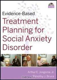 Evidence-Based Treatment Planning for Social Anxiety Disorder DVD (Evidence-Based Psychotherapy Treatment Planning Video Series)