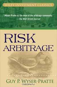Risk Arbitrage (Wiley Investment Classics)