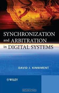 Synchronization and Arbitration in Digital Systems