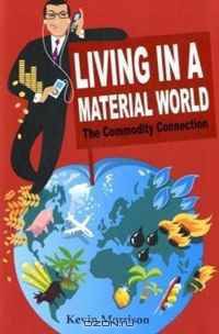 Living in a Material World: The Commodity Connection (Wiley Finance)