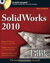 SolidWorks 2010 Bible