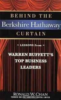 Behind the Berkshire Hathaway Curtain: Lessons from Warren Buffett