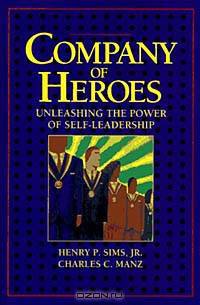 Company of Heroes: Unleashing the Power of Self-Leadership