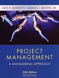 Project Management : A Managerial Approach