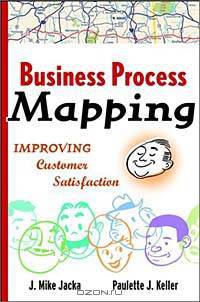 Business Process Mapping: Improving Customer Satisfaction
