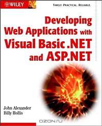 Developing Web Applications with Visual Basic. NET and ASP.NET
