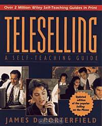 Teleselling: A Self-Teaching Guide, 2nd Edition