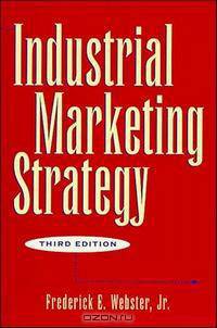 Industrial Marketing Strategy, 3rd Edition