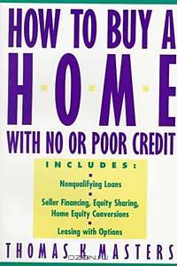 How to Buy a Home With No or Poor Credit