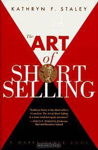 The Art of Short Selling (A Marketplace Book)