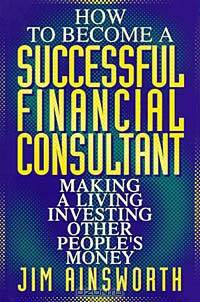 How to Become A Successful Financial Consultant