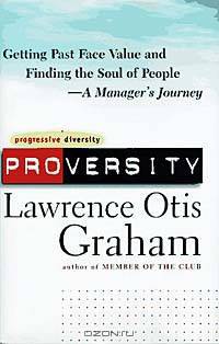 Proversity: Getting Past Face Value and Finding the Soul of People--A Manager