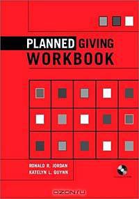 Planned Giving Workbook (With CD-ROM)