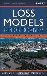 Loss Models: From Data to Decisions, Second Edition