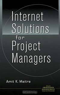 Internet Solutions for Project Managers