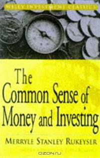 The Common Sense of Money and Investments (Wiley Investment Classic)