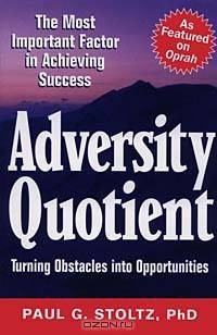 Adversity Quotient: Turning Obstacles into Opportunities