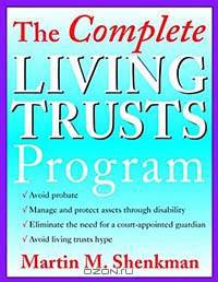 The Complete Living Trusts Program