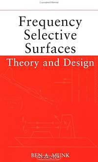 Frequency Selective Surfaces: Theory and Design