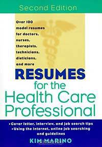 Resumes for the Health Care Professional, 2nd Edition