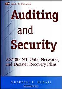 Auditing and Security: AS/400, NT, UNIX, Networks, and Disaster Recovery Plans