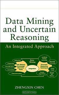 Data Mining and Uncertain Reasoning: An Integrated Approach