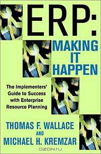 ERP:Making It Happen: The Implementers