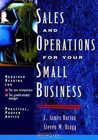 Sales and Operations for Your Small Business