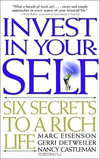 Invest in Your-SELF: Six Secrets to a Rich Life