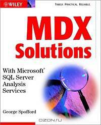 MDX Solutions: With Microsoft SQL Server Analysis Services