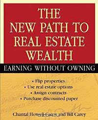 The New Path to Real Estate Wealth : Earning Without Owning
