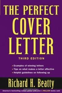 The Perfect Cover Letter (Perfect Cover Letter)