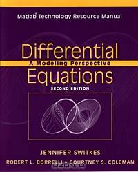 Differential Equations, Matlab Technology Resource Manual : A Modeling Perspective