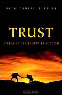 Trust : Releasing the Energy to Succeed