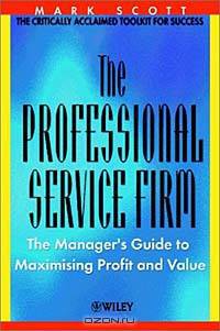 The Professional Service Firm : The Manager