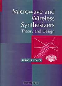 Microwave and Wireless Synthesizers : Theory and Design