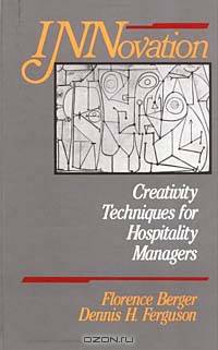 INNovation : Creativity Techniques for Hospitality Managers