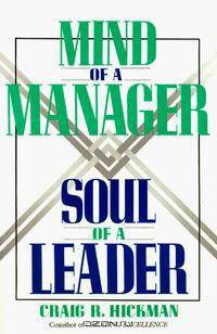 Mind of a Manager Soul of a Leader