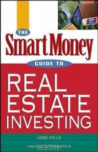 The SmartMoney Guide to Real Estate Investing