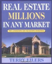 Real Estate Millions in Any Market